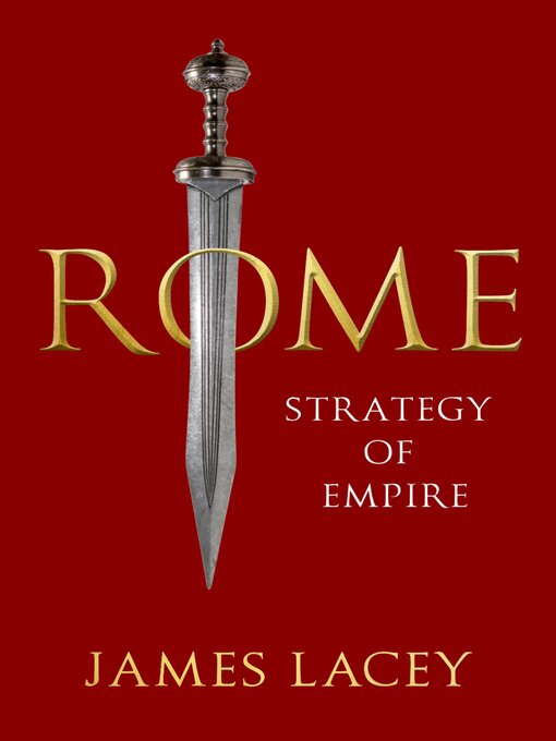 Title details for Rome by James Lacey - Wait list